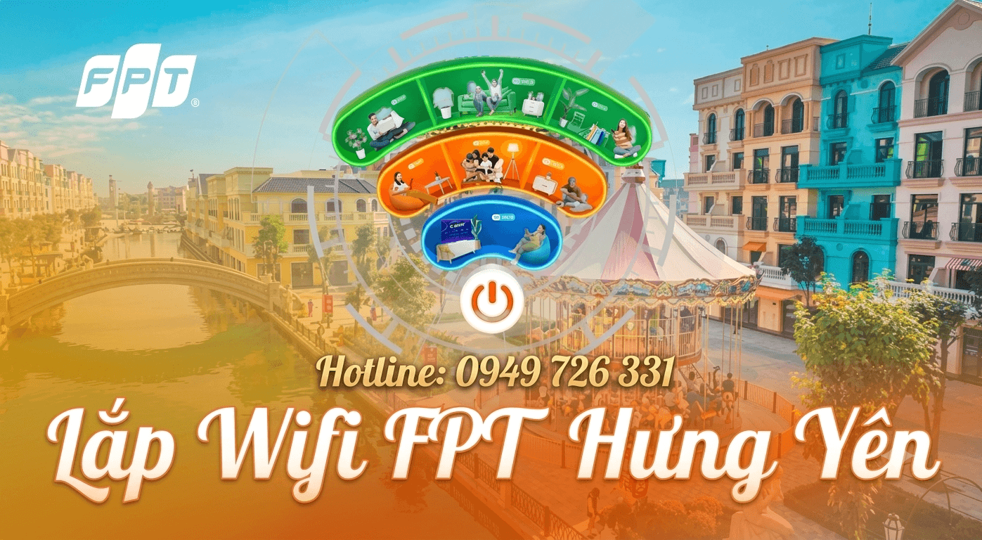 Lắp Mạng FPT Hưng Yên